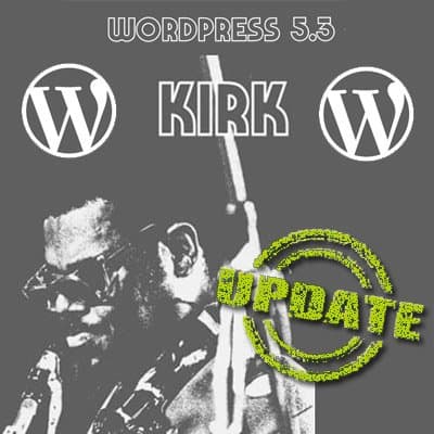 WordPress 5.3 – Kirk