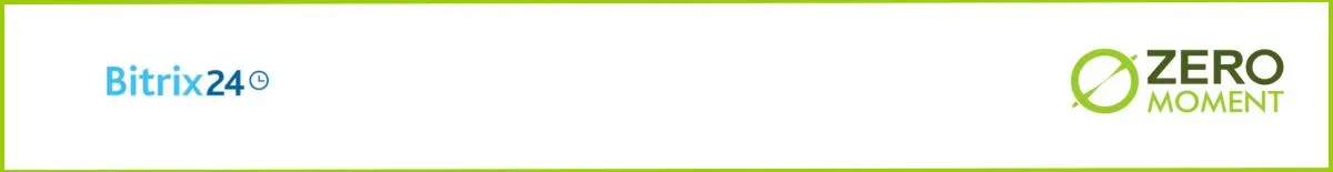 Herramienta de CRM Bitrix24 | ZeroMoment
