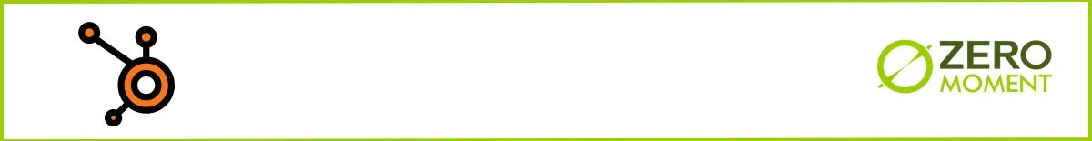 Herramienta de CRM Hubspot | ZeroMoment